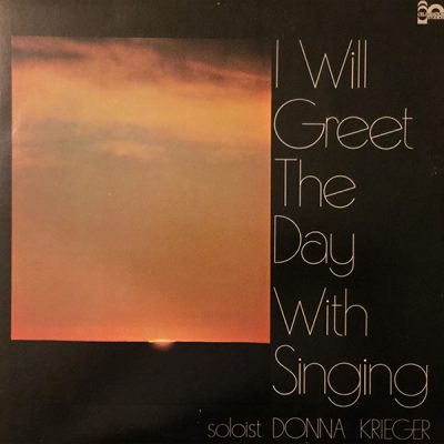 Donna-Krieger-I-Will-Greet-The-Day-With-Singing